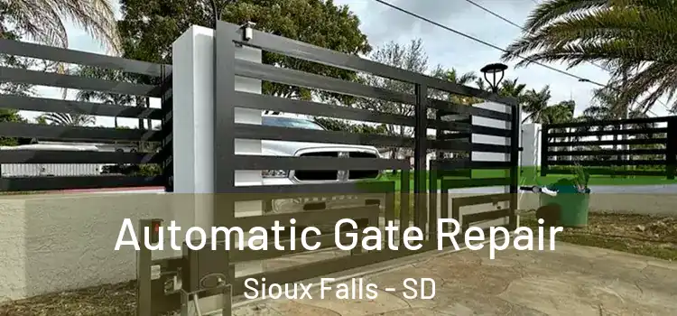 Automatic Gate Repair Sioux Falls - SD