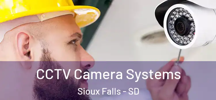  CCTV Camera Systems Sioux Falls - SD