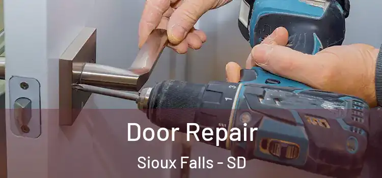 Door Repair Sioux Falls - SD
