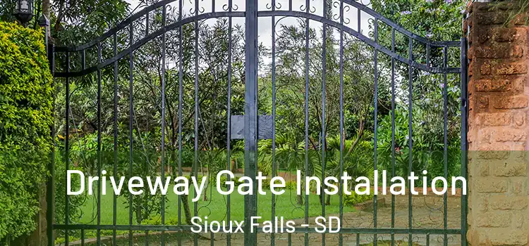  Driveway Gate Installation Sioux Falls - SD