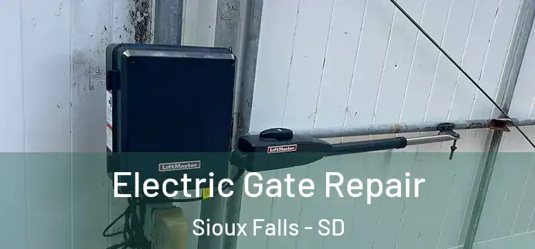  Electric Gate Repair Sioux Falls - SD