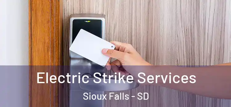  Electric Strike Services Sioux Falls - SD