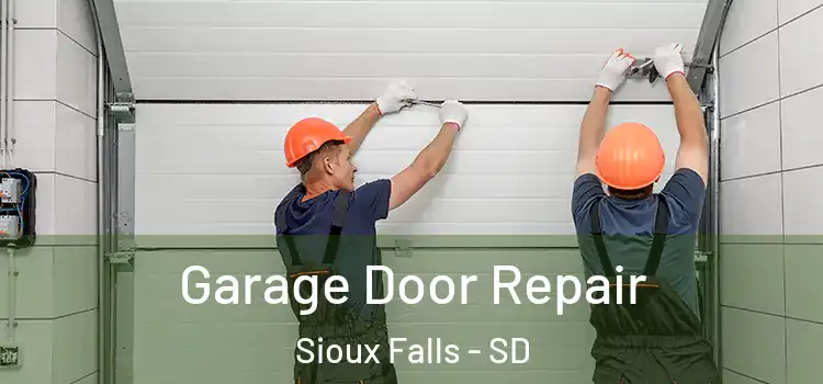  Garage Door Repair Sioux Falls - SD
