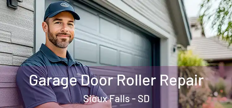  Garage Door Roller Repair Sioux Falls - SD