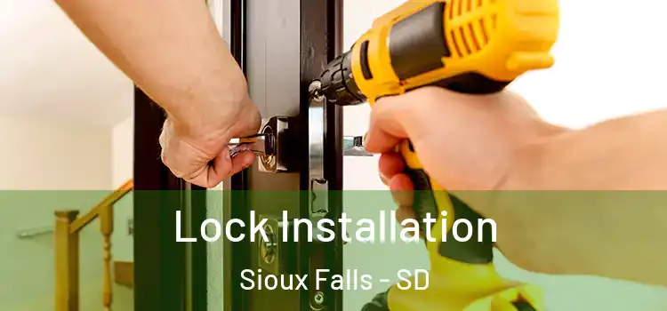  Lock Installation Sioux Falls - SD